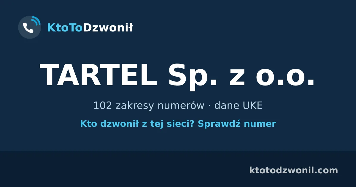 TARTEL Sp. z o.o. - 102 zakresy numerów · dane UKE