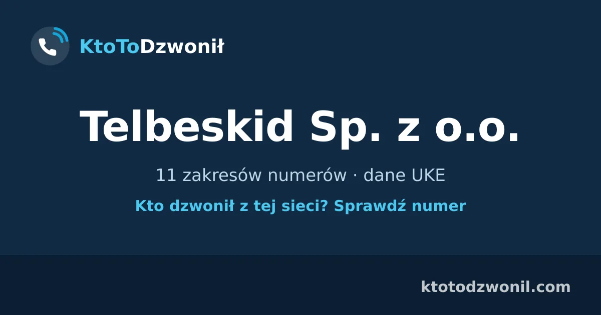 Telbeskid Sp. z o.o. - 11 zakresów numerów · dane UKE