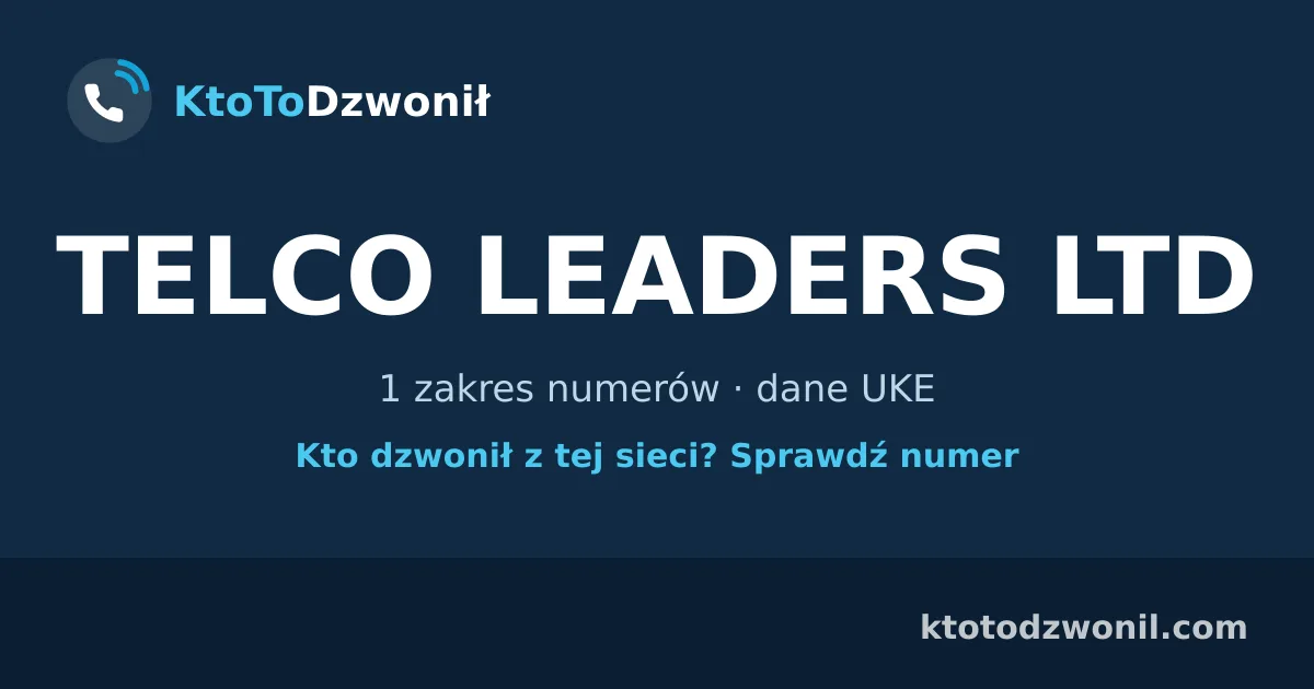 TELCO LEADERS LTD - 1 zakres numerów · dane UKE