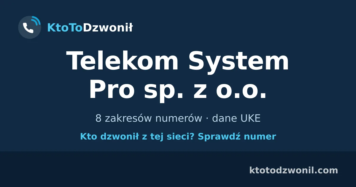 Telekom System Pro sp. z o.o. - 8 zakresów numerów · dane UKE
