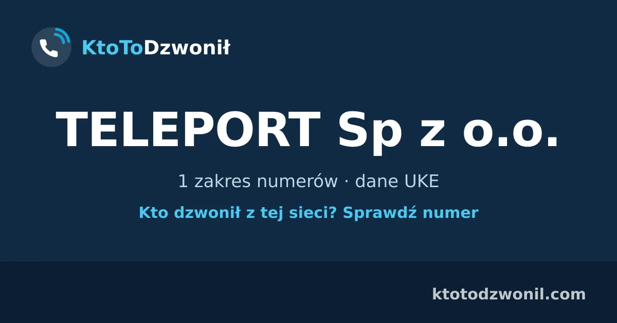 TELEPORT Sp z o.o. - 1 zakres numerów · dane UKE
