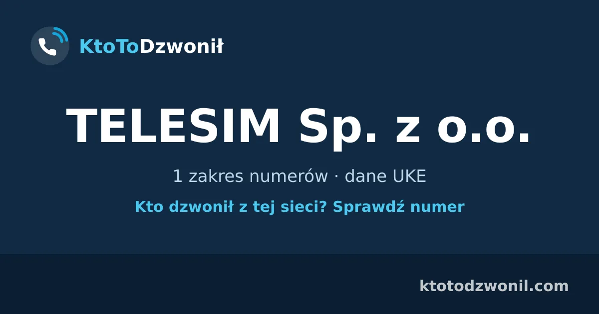 TELESIM Sp. z o.o. - 1 zakres numerów · dane UKE