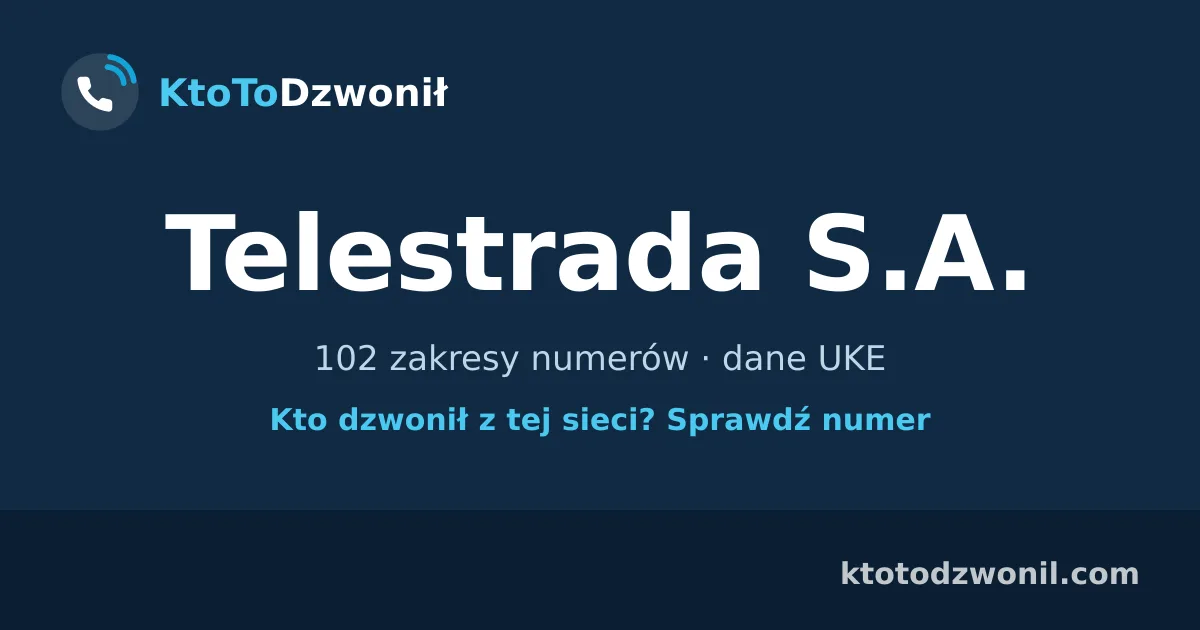 Telestrada S.A. - 102 zakresy numerów · dane UKE