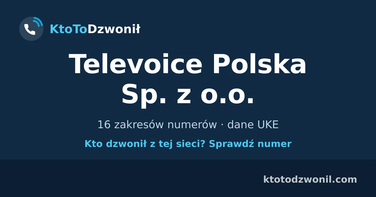 Televoice Polska Sp. z o.o. - 16 zakresów numerów · dane UKE