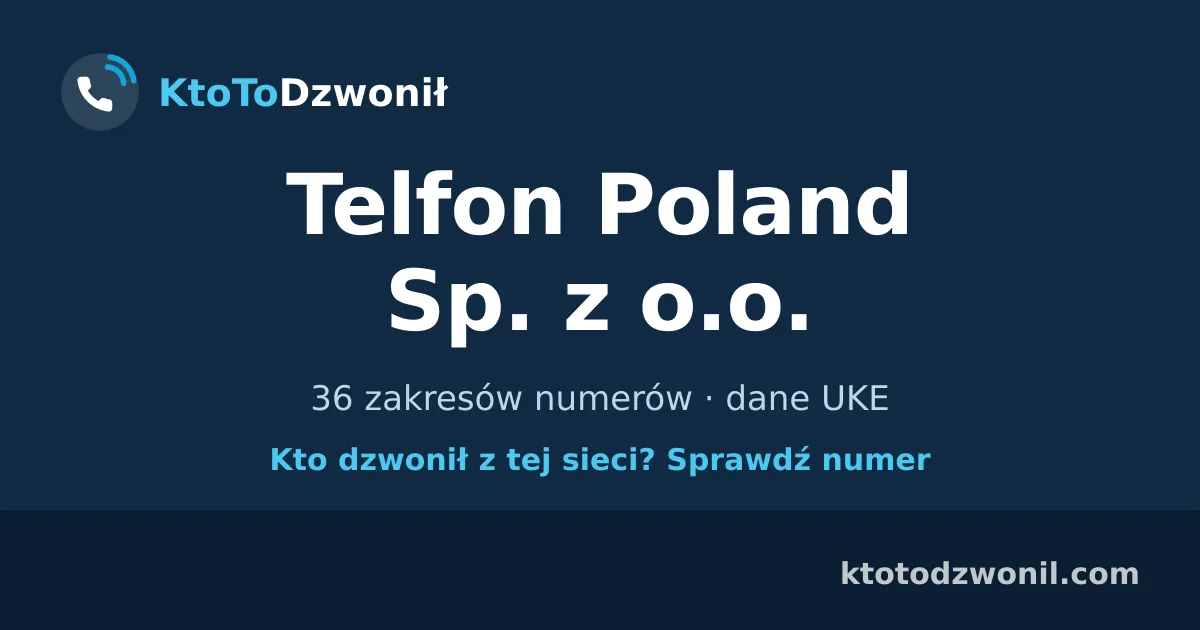 Telfon Poland Sp. z o.o. - 36 zakresów numerów · dane UKE