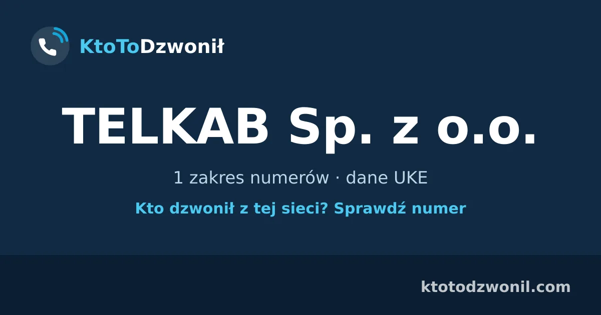 TELKAB Sp. z o.o. - 1 zakres numerów · dane UKE