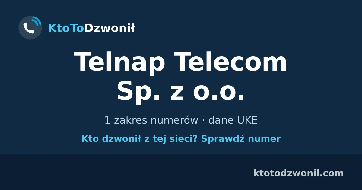 Telnap Telecom Sp. z o.o. - 1 zakres numerów · dane UKE