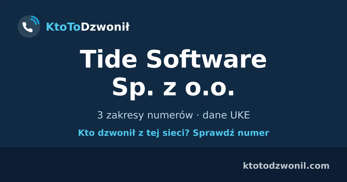 Tide Software Sp. z o.o. - 3 zakresy numerów · dane UKE