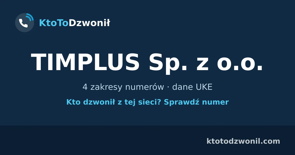 TIMPLUS Sp. z o.o. - 4 zakresy numerów · dane UKE