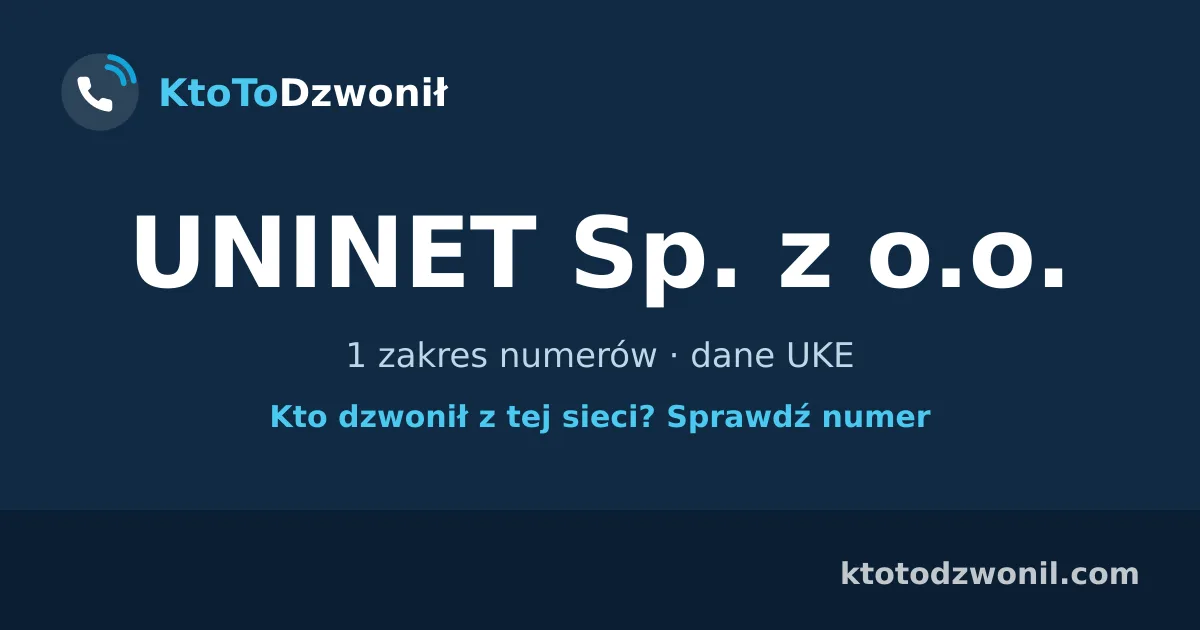UNINET Sp. z o.o. - 1 zakres numerów · dane UKE