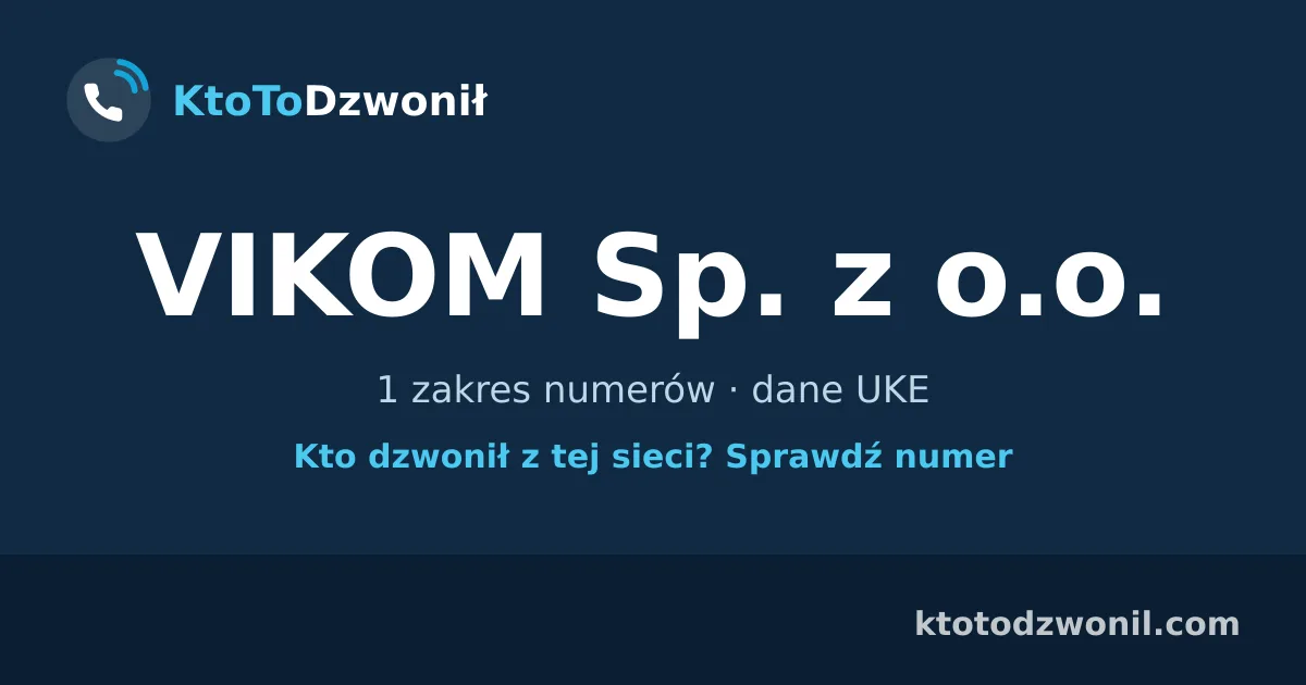 VIKOM Sp. z o.o. - 1 zakres numerów · dane UKE