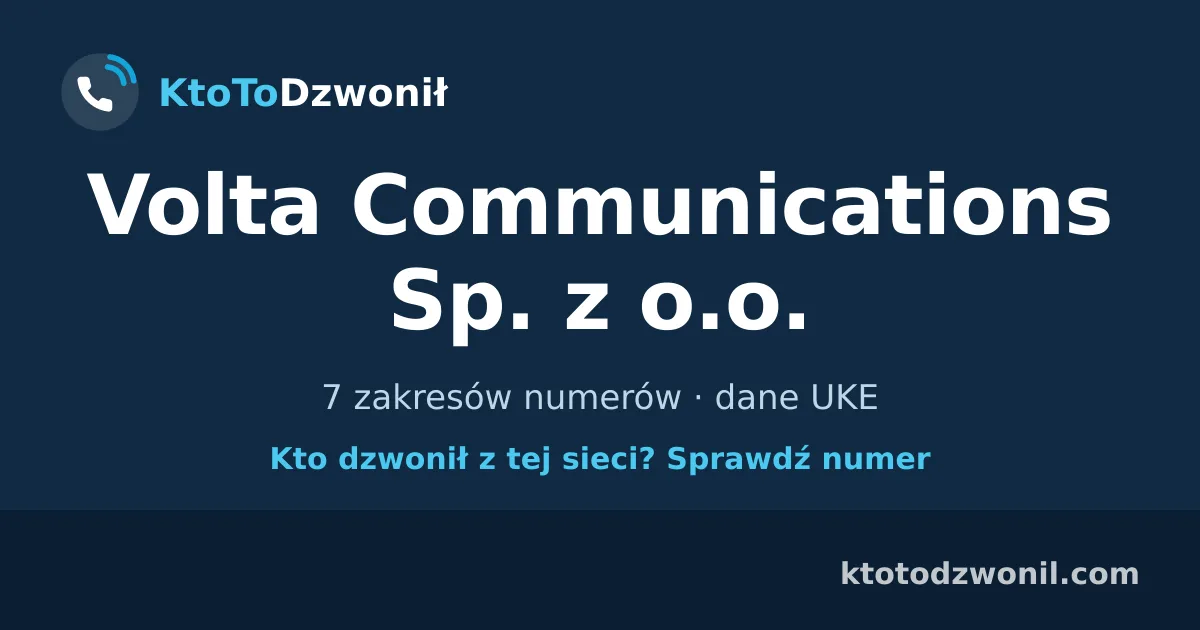 Volta Communications Sp. z o.o. - 7 zakresów numerów · dane UKE
