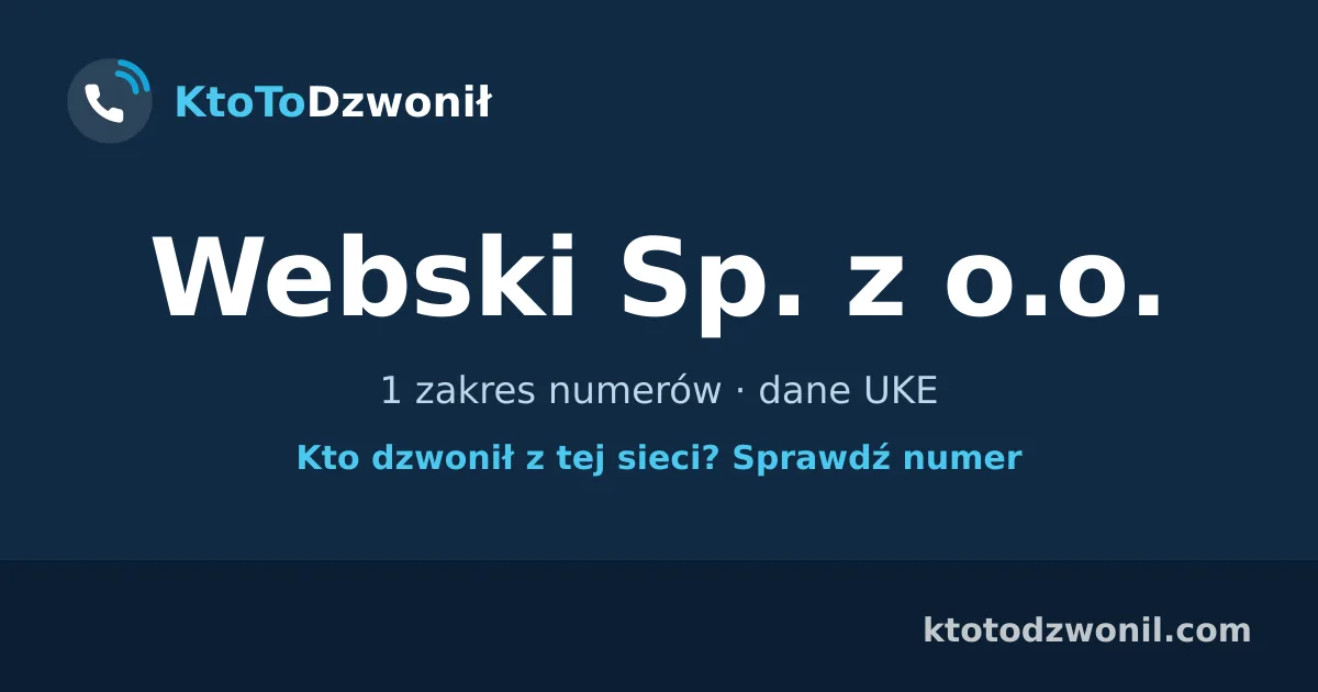 Webski Sp. z o.o. - 1 zakres numerów · dane UKE