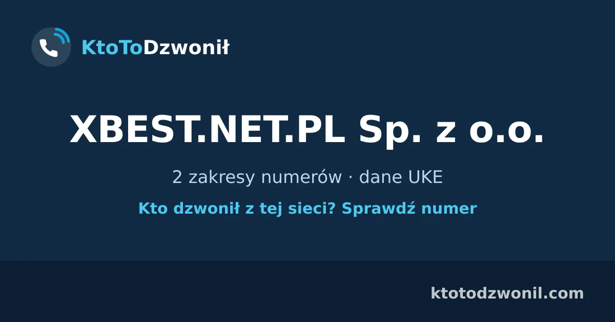 XBEST.NET.PL Sp. z o.o. - 2 zakresy numerów · dane UKE