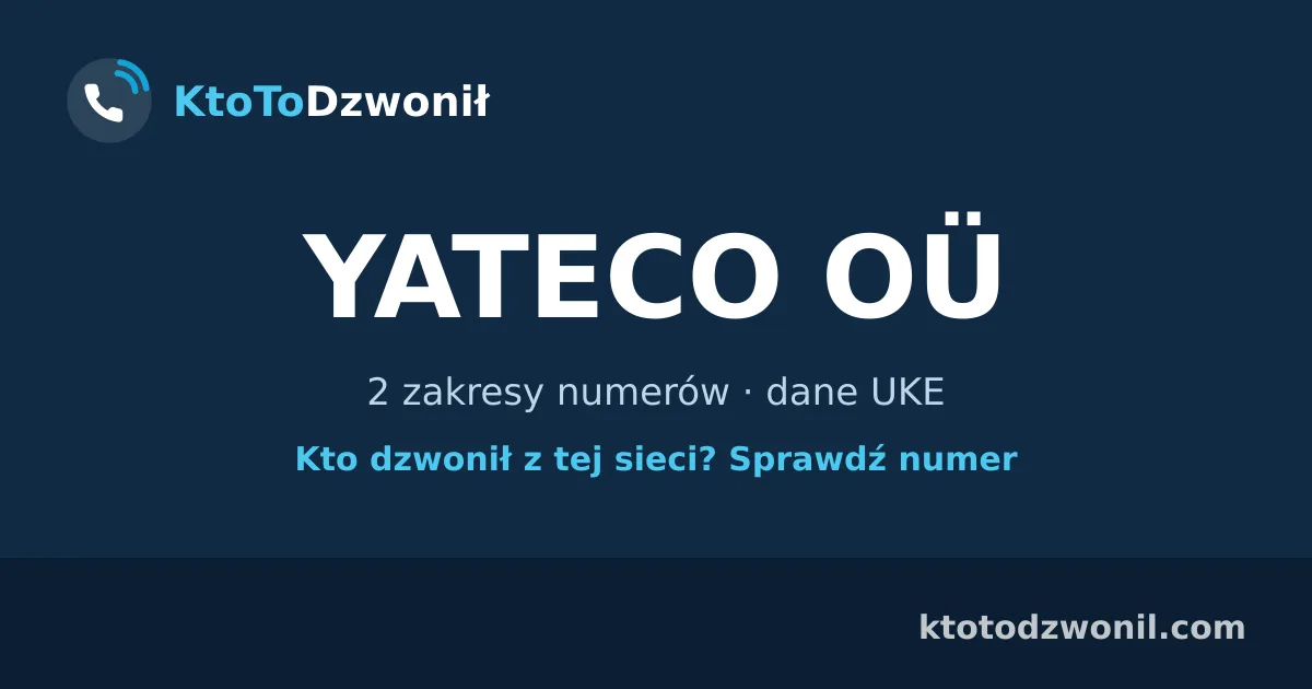 YATECO OÜ - 2 zakresy numerów · dane UKE